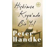 Hiçkimse Koyu’nda Bir Yıl - Peter Handke - Everest Yayınları