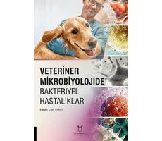 Veteriner Mikrobiyolojide Bakteriyel Hastalıklar - Kolektif - Akademisyen Kitabevi