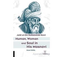 Human, Woman and Soul In His Masnavi - Musa Kaval - Akademisyen Kitabevi