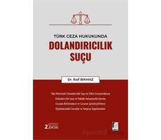 Türk Ceza Hukukunda Dolandırıcılık Suçu - Raif Bıkmaz - Adalet Yayınevi