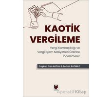 Kaotik Vergileme - Ferhat Batmaz - Adalet Yayınevi
