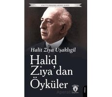 Halid Ziya’dan Öyküler - Halit Ziya Uşaklıgil - Dorlion Yayınları