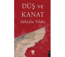 Düş ve Kanat - Süheyla Yıldız - Dorlion Yayınları