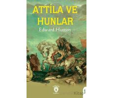 Attila ve Hunlar - Edward Hutton - Dorlion Yayınları