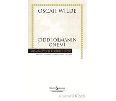 Ciddi Olmanın Önemi - Oscar Wılde - İş Bankası Kültür Yayınları