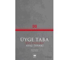 Üyge Taba Eve Doğru - Ayaz İshaki - Ötüken Neşriyat