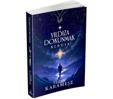 Yıldıza Dokunmak 2: Nebula - Sezin Karameşe - Ephesus Yayınları