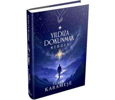 Yıldıza Dokunmak 2: Nebula - Sezin Karameşe - Ephesus Yayınları