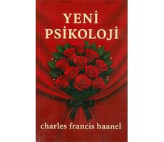 Yeni Psikoloji - Charles Francis Haanel - Tudor Kitap