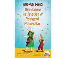 Anneanne ile Friederin Yepyeni Maceraları - Gudrun Mebs - Can Çocuk Yayınları