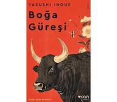Boğa Güreşi - Yasushi Inoue - Can Yayınları