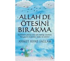 Allah De Ötesini Bırakma - Ahmet Rifat Sağlam - Az Kitap