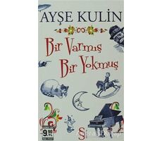 Bir Varmış Bir Yokmuş - Ayşe Kulin - Everest Yayınları