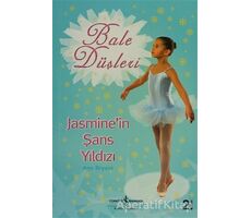 Bale Düşleri Jasmine’in Şans Yıldızı - Ann Bryant - İş Bankası Kültür Yayınları