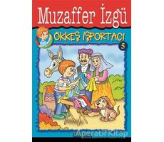 Ökkeş İşportacı 5 - Muzaffer İzgü - Özyürek Yayınları