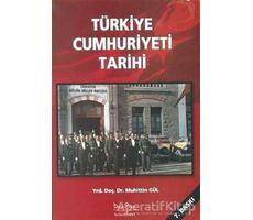 Türkiye Cumhuriyeti Tarihi - Muhittin Gül - Barış Kitap