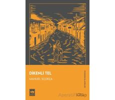 Dikenli Tel - Manuel Scorza - Ötüken Neşriyat