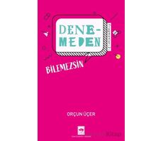 Denemeden Bilemezsin - Fragmanlar 2 - Orçun Üçer - Ötüken Neşriyat