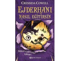 Ejderhanı Nasıl Eğitirsin 6 - Ölümcül Ejderhalar Rehberi - Cressida Cowell - Epsilon Yayınevi