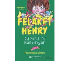 Felaket Henry Diş Perisini Kandırıyor - Francesca Simon - Epsilon Yayınevi