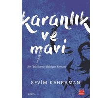 Karanlık ve Mavi - Sevim Kahraman - Kırmızı Kedi Yayınevi