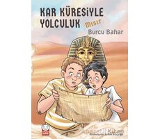 Kar Küresiyle Yolculuk - Mısır - Burcu Bahar - Kırmızı Kedi Çocuk