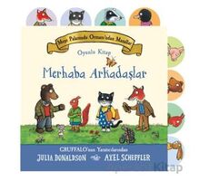 Meşe Palamudu Ormanından Masallar - Merhaba Arkadaşlar - Julia Donaldson - Beta Kids