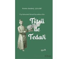 Tütsü İle Tedavi - Rana Babaç Çelebi - Albaraka Yayınları
