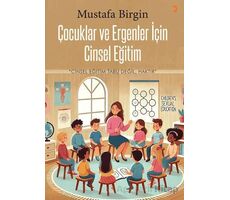 Çocuklar ve Ergenler için Cinsel Eğitim - Mustafa Birgin - Cinius Yayınları