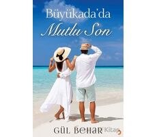 Büyükada’da Mutlu Son - Gül Behar - Cinius Yayınları