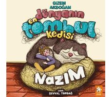 Dünyanın En Tombul Kedisi Nazım - Gizem Akdoğan - Eksik Parça Yayınları