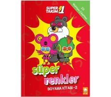 Süper 1 Takım: Süper Renkler Boyama Kitabı - 2 - Kolektif - Eksik Parça Yayınları
