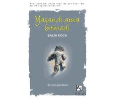 Yaşandı Ama Bitmedi - Salih Koca - Az Kitap