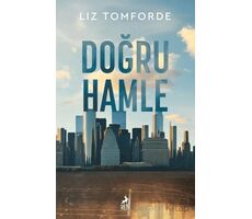 Doğru Hamle - Liz Tomforde - Ren Kitap