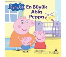 Peppa Pıg - En Büyük Abla Peppa - Kolektif - Doğan Çocuk