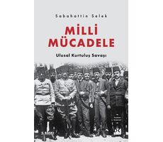 Milli Mücadele - Ulusal Kurtuluş Savaşı - Sabahattin Selek - Doğan Kitap