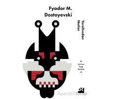 Yeraltından Notlar - Fyodor Dostoyevski - Doğan Kitap