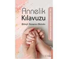 Annelik Kılavuzu - Havvanur Karacagün Hakkari - Destek Yayınları