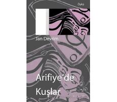 Arifiye’de Kuşlar - Jan Devrim - Ayrıkotu Yayınları