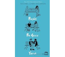 Bugün Bu gece Yarın - Rachel Lynn Solomon - Yabancı Yayınları