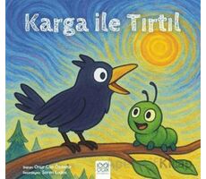 Karga İle Tırtıl - Onur Can Özdemir - 1001 Çiçek Kitaplar