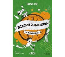 Dedemin Zamanında- Bu Nasıl Oyuncak? - Gamze Pat - Abm Yayınevi