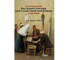 İkinci Meşrutiyet Döneminde Esnaf ve Esnafa Yönelik Teşvik Politikaları (1908-1918)