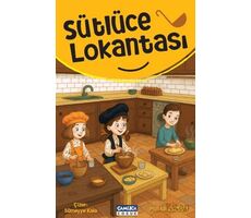 Sütlüce Lokantası - Mustafa Ecevit - Çamlıca Çocuk Yayınları