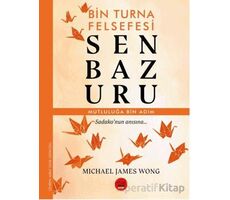 Senbazuru – Bin Turna Felsefesi - Michael James Wong - Tokyo Manga