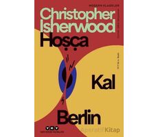 Hoşça Kal Berlin - Christopher Isherwood - Yapı Kredi Yayınları