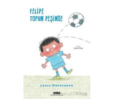 Felipe Topun Peşinde - Laure Monloubou - Yapı Kredi Yayınları