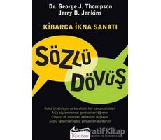 Sözlü Dövüş Kibarca İkna Sanatı - George Thompson - Koridor Yayıncılık