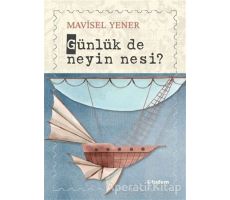 Günlük de Neyin Nesi? - Mavisel Yener - Tudem Yayınları