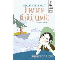 Tunanın Büyülü Gemisi - Miyase Sertbarut - Tudem Yayınları